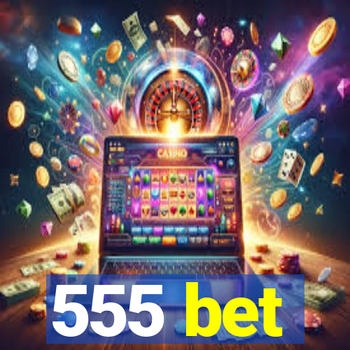 555 bet